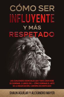 Cmo ser Influyente y ms Respetado