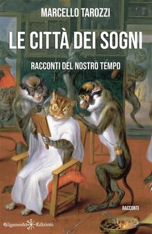 Le citt dei sogni