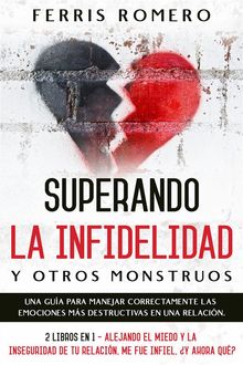 Superando la Infidelidad y otros Monstruos