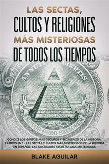 Las Sectas, Cultos y Religiones ms Misteriosas de Todos los Tiempos