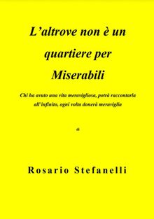 L'altrove non  un quartiere per miserabili