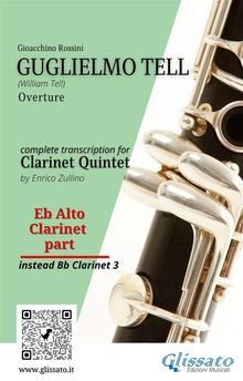 Eb Alto Clarinet part: "Guglielmo Tell" overture arranged for Clarinet Quintet