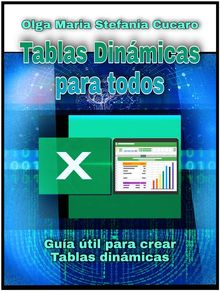 Tablas dinmicas para todos. Desde simples tablas hasta Power-Pivot