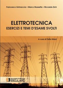 Elettrotecnica Esercizi e Temi d'Esame Svolti