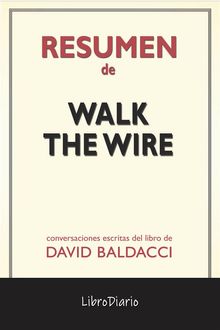 Walk The Wire de David Baldacci: Conversaciones Escritas