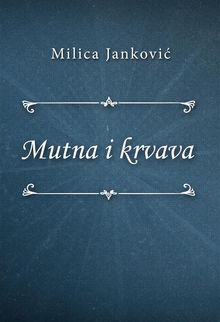 Mutna i krvava