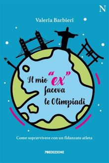 Il mio "ex" faceva le Olimpiadi