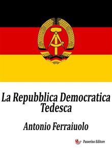 La Repubblica Democratica Tedesca