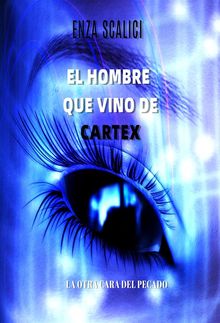 El Hombre que Vino de Cartex