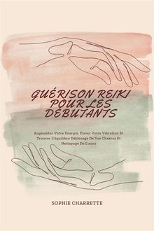 Guérison Reiki Pour Les Débutants