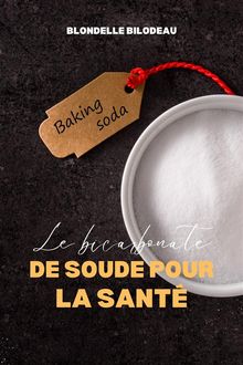 Le Bicarbonate De Soude Pour La Sant