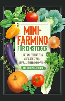 Mini-Farming fr Einsteiger