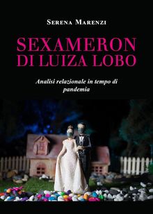 Sexameron di Luiza Lobo: analisi relazionale in tempo di pandemia