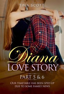 Diana Love Story (PT.5 + PT.6)