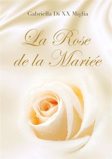 La Rose de la Marie