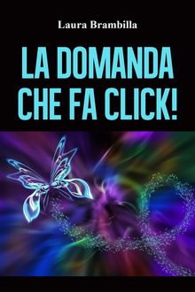 La domanda che fa click!