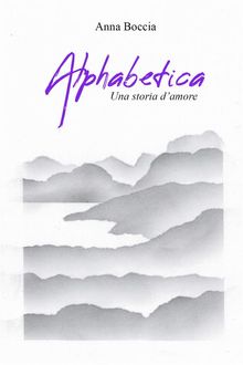 Alphabetica. Una storia damore