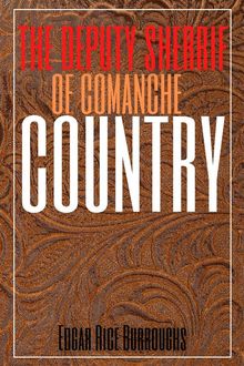 The Deputy Sheriff of Comanche County (Annotated)