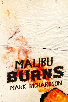 Malibu Burns