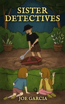 Sister Detectives (a fantasy adventure full-length chapter books for kids)(Full Length Chapter Books for Kids Ages 6-12)