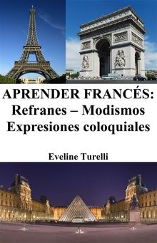 Aprender Francs: Refranes ? Modismos ? Expresiones coloquiales