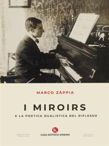 I Miroirs e la poetica dualistica del riflesso