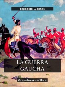 La guerra gaucha