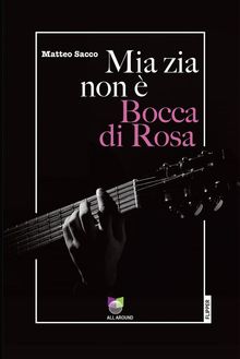 Mia zia non  Bocca di Rosa