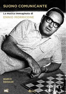 Suono comunicante. La musica immaginata di Ennio Morricone