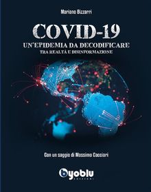 Covid-19: Un'epidemia da decodificare. Tra realt e disinformazione