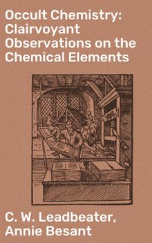 Occult Chemistry: Clairvoyant Observations on the Chemical Elements