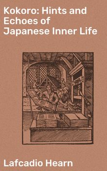 Kokoro: Hints and Echoes of Japanese Inner Life