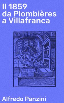 Il 1859 da Plombires a Villafranca