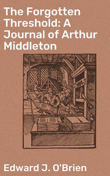 The Forgotten Threshold: A Journal of Arthur Middleton