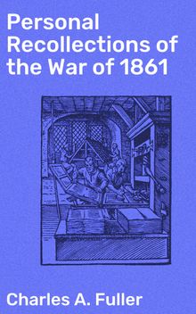 Personal Recollections of the War of 1861