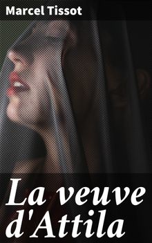 La veuve d'Attila