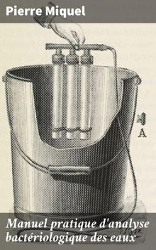 Manuel pratique d'analyse bactriologique des eaux