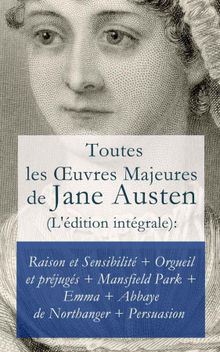 Toutes les uvres Majeures de Jane Austen (L'dition intgrale)