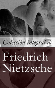 Coleccin integral de Friedrich Nietzsche