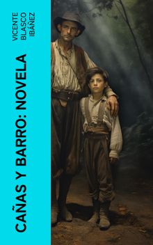 Caas y barro: Novela