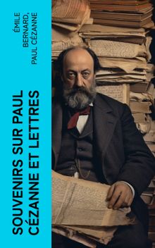 Souvenirs sur Paul Czanne et Lettres