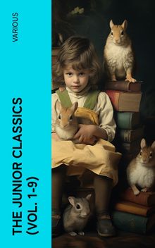 The Junior Classics (Vol. 1-9)