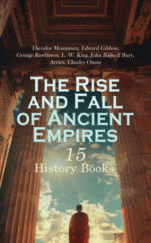 The Rise and Fall of Ancient Empires: 15 History Books