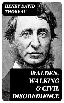 Walden, Walking & Civil Disobedience