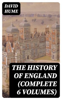 The History of England (Complete 6 Volumes)