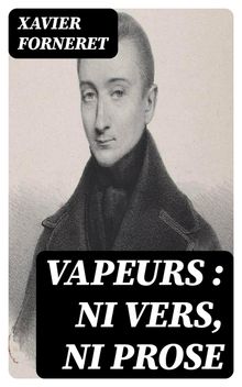 Vapeurs : ni vers, ni prose