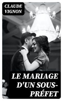 Le Mariage d'un sous-prfet