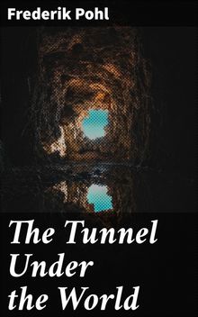 The Tunnel Under the World