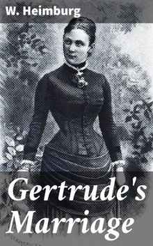 Gertrude's Marriage