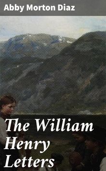 The William Henry Letters